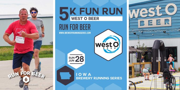 Run For Beer 5k Beer Run x West O Beer | 2026 Iowa Brewery Running Series | Vacation ...