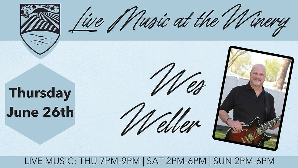 Live Music at the Winery: Wes Weller 15 1a7b04 d5f0cd501c1e4c37977d591974dfa33emv2