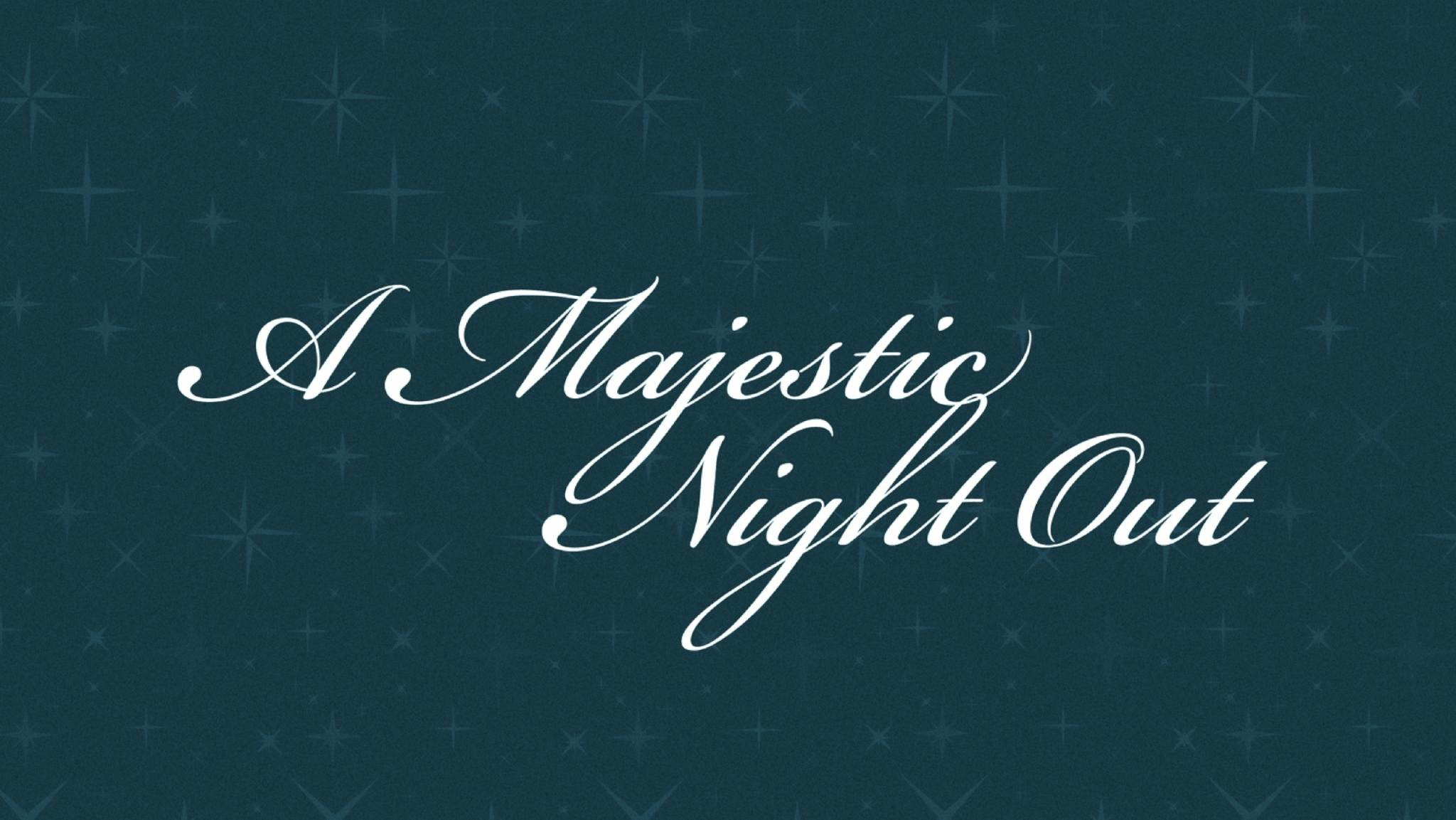 Majestic Night Out