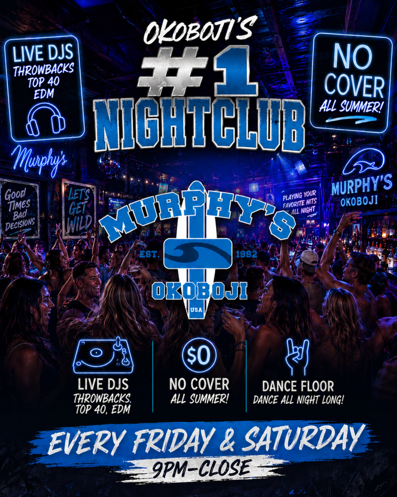 Murphy's: OKOBOJI'S #1 Nightclub 2 Final Flyer for Murphys